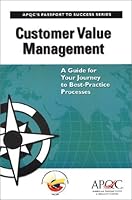 Customer Value Management: A Guide for Your Journey to Best-Practice Processes 1928593526 Book Cover