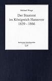  Der Staatsrat im Königreich Hannover 1839-1866