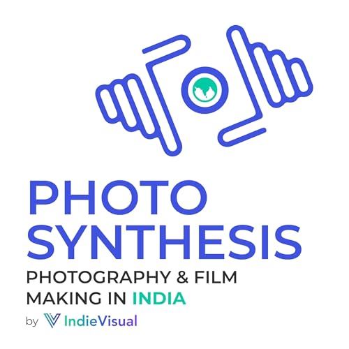 Photosynthesis | Photography and Filmmaking in India cover art
