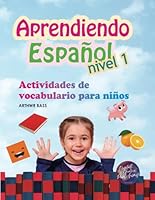 Aprendiendo Español Nivel 1: Actividades de vocabulario para niños 1795539771 Book Cover