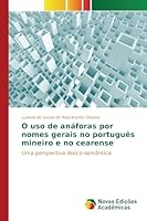 O uso de anáforas por nomes gerais no português mineiro e no cearense 6130156588 Book Cover