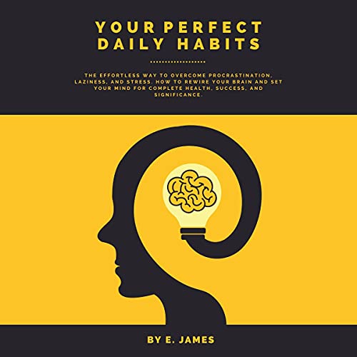 Your Perfect Daily Habits by E. James episode artwork