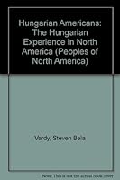 The Hungarian Americans (Peoples of North America) 0877548846 Book Cover