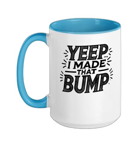 Yep I Made That Bump Pregnancy Announcement Gender Reveal Ceramic Mug, Blue/White, 15oz