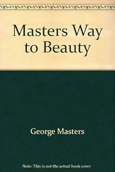 Paperback Masters Way to Beauty by George Masters (1978-05-02) Book