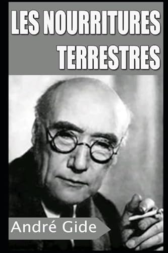 LES NOURRITURES TERRESTRES (French Edition) [French] 1521524017 Book Cover