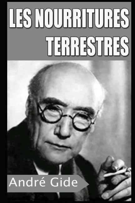 LES NOURRITURES TERRESTRES (French Edition)