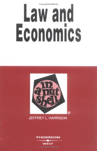 Law and Economics in a Nutshell (Nutshell Series)