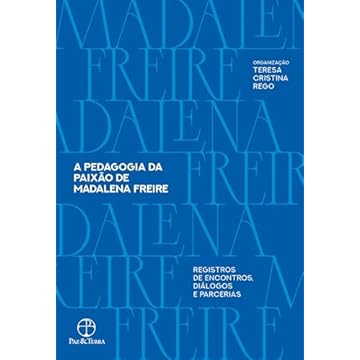 Capa do livro A pedagogia da paixão de Madalena Freire: Registros de encontros, diálogos e parcerias