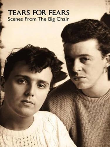 Tears For Fears - Scenes From The Big Chair