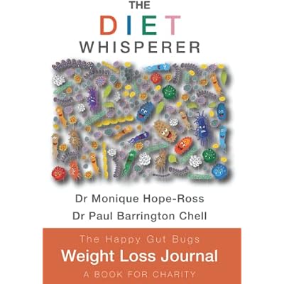 The Diet Whisperer Weight Loss Journal: Happy gut bugs weight loss journal for charity