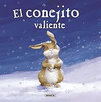 El conejito valiente / The brave bunny 846771560X Book Cover