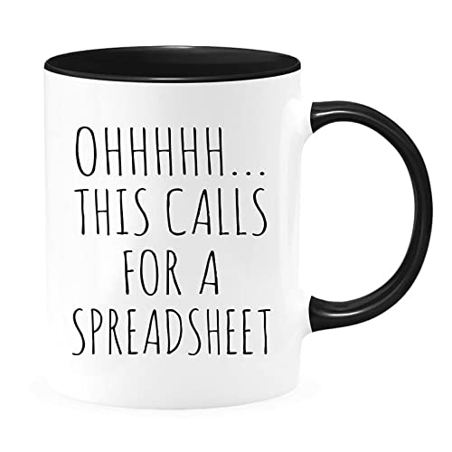 Ohhhhh This Calls For A Spreadsheet Coffee Mug - Unique Gift Mugs For Boss, Cpa, Accountant And More, Mugs Are White With Colored Inside And Handle, Surely To Be Loved By All. (Two Tone Black, 11Oz) #TOP2