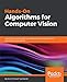 Hands-On Algorithms for Computer Vision: Learn how to use the best and most practical computer vision algorithms using OpenCV