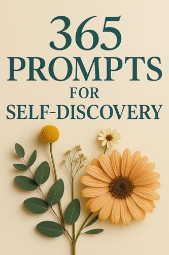 365 Prompts For Self-Discovery: Self Help Books For Adults, Depre...