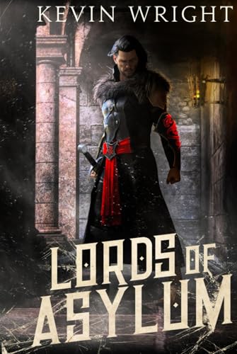 Lords of Asylum: Book One: The Serpent Knight Saga B09KN5V2Y9 Book Cover
