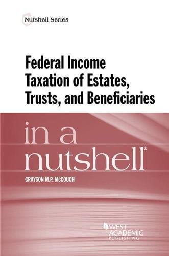 Buy Federal Income Taxation of Estates, Trusts, and Beneficiaries in a Nutshell (Nutshell Series) — BookShops.in