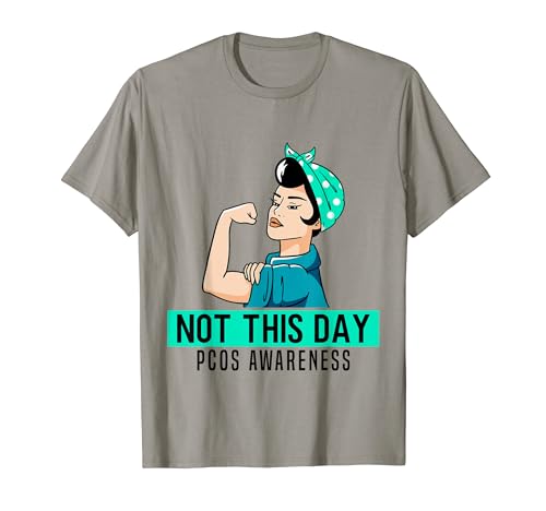 Not This Day PCOS Awareness PCOS Fighter - Nastro color foglia di tè Maglietta