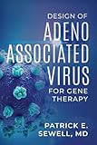  Design of Adeno Associated Virus: For Gene Therapy