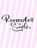  Remember to Smile: Notebook