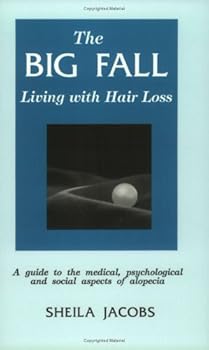 Paperback The Big Fall: Living With Hair Loss Book