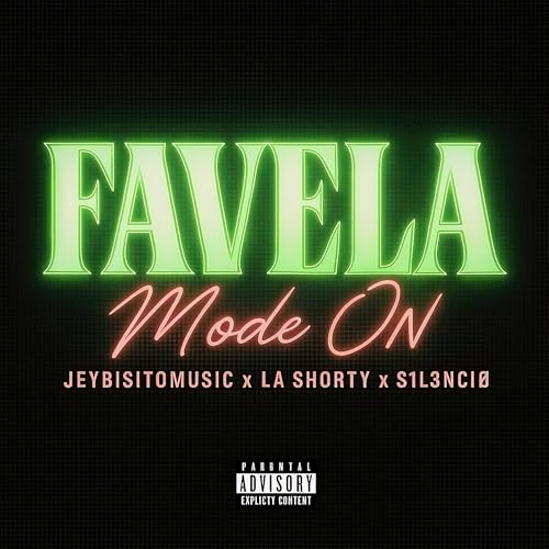 Favela Mode On [Explicit]