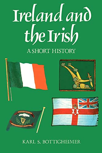 Ireland and the Irish: A Short History