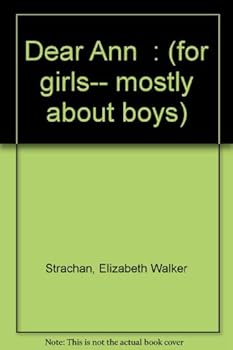 Unknown Binding "Dear Ann": (for girls-- mostly about boys) Book