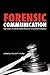 Forensic Communication: Application of Communication Research to Courtroom Litigation (Communication and Law)