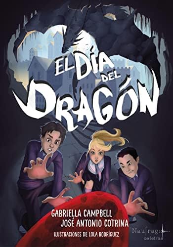 El Día Del Dragón (MIDDLE GRADE)