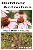  Outdoor Activities Word Search: Hiking, Camping, and More: 50+ Relaxing Word Puzzles for Explorers