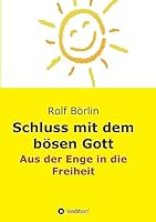 Schluss mit dem bösen Gott 3734511615 Book Cover