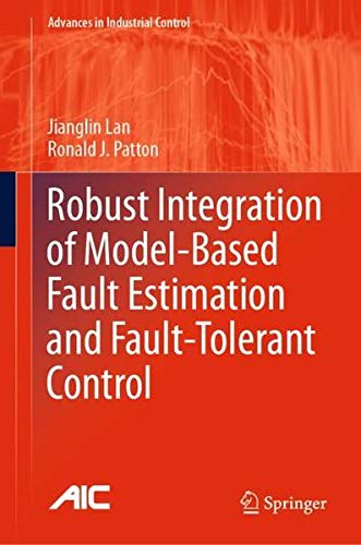 Buy Robust Integration of Model-Based Fault Estimation and Fault-Tolerant Control — BookShops.in