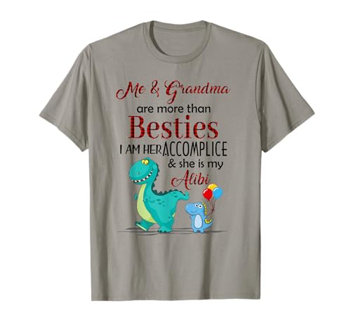 Dinosaur Me And Grandma Are More Than Besties She's My Alibi T-Shirt