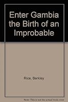 Enter Gambia the Birth of an Improbable B000I9NGTA Book Cover
