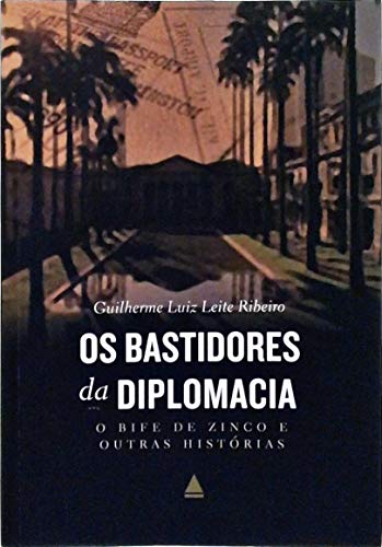 Bastidores da Diplomacia, Os