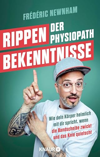 Rippenbekenntnisse: Wie dein Körper heimlich mit dir spricht, wenn die Bandscheibe zwickt und das Knie quietscht | Für alle, die keine Gesundheitsratgeber ... Tipps von @derphysiopath (German Edition)