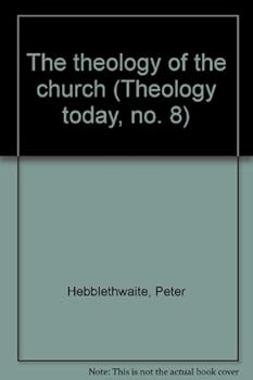 Unknown Binding The theology of the church (Theology today, no. 8) Book