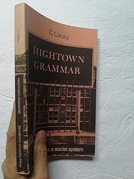 Paperback Hightown Grammar: School as a Social System (Set books / Open University) Book