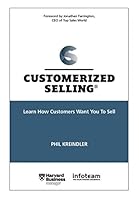 Customerized Selling - Learn How Customers Want You To Sell 3033054714 Book Cover