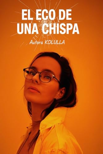 EL ECO DE UNA CHISPA: Lo que se rompe pero no se pierde