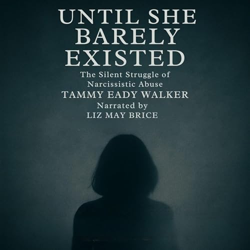 Until She Barely Existed by Tammy Eady Walker episode artwork