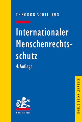 Internationaler Menschenrechtsschutz: Das Recht der EMRK und des IPbpR (Mohr Siebeck Lehrbuch)