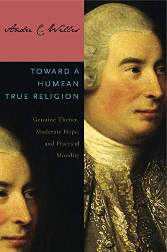 Toward a Humean True Religion: Genuine Theism, Moderate Hope, and Practical Morality