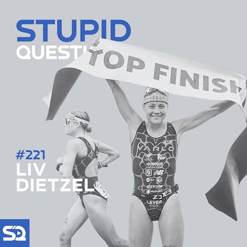 #221 - Liv Dietzel: Extreme Triathlete, Brain Cancer, Faith & Racing the World's Hardest Courses