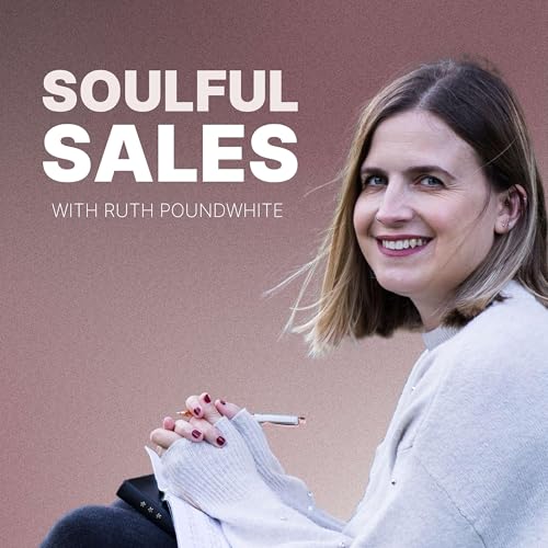 Soulful Sales With Ruth Poundwhite Titelbild