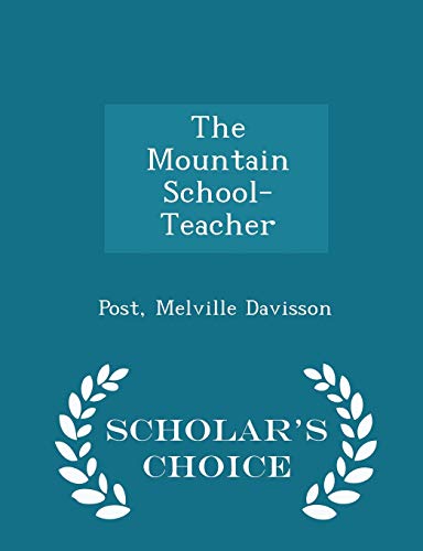 The Mountain School-Teacher - Scholar's Choice ... 1296308073 Book Cover