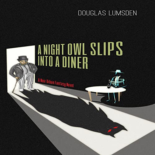 A Night Owl Slips into a Diner by Douglas Lumsden episode artwork