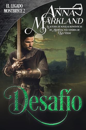 Desafío: Un tórrido romance medieval (El Legado Montbryce nº 2) (Spanish Edition)