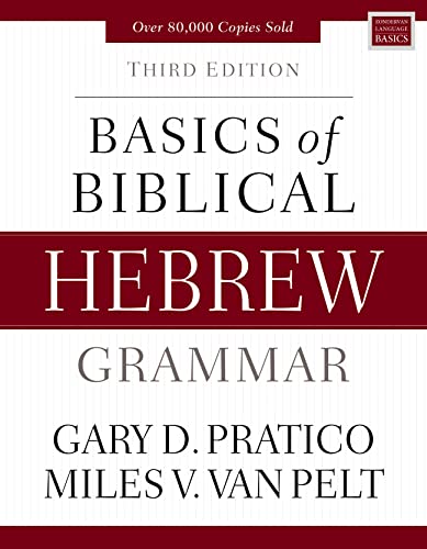 Basics Of Biblical Hebrew Grammar: Third Edition (Zondervan Language Basics Series) #TOP22